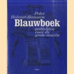 Blauwboek. Gedichten voor de grote reuzin door Peter Holvoet-Hanssen