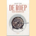 De roep van het onherroepelijke door Jaap Dik