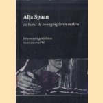 De hand de beweging laten maken. Brieven en gedichten voor en over W. door Alja Spaan