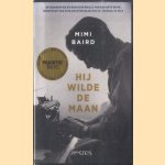 Hij wilde de maan door Mimi Baird e.a.