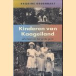 Kinderen van Kaageiland. Afscheid van het grote gezin door Kristine Groenhart