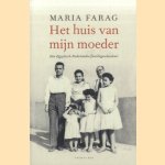 Het huis van mijn moeder. Een Egyptisch-Nederlandse familiegeschiedenis door Maria Farag