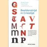 Beeldenstrijd in crisistijd. Een onderzoek naar de ontwikkeling en impact van crisisberichtgeving over multiculturele maatschappelijke spanningen door Renee Frissen e.a.