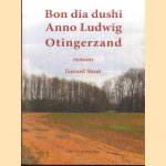 Romans: Bon dia dushi; Anno Ludwig; Otingerzand door Gerard Stout