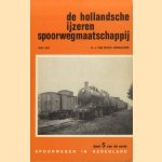 De Hollandsche IJzeren Spoorwegmaatschappij 1890-1920 door N.J. van Wijck Jurriaanse