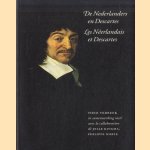 De Nederlanders en Descartes = Les Neerlandais et Descartes door Theo Verbeek e.a.