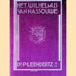 Het 'Wilhelmus van Nassouwe'. Met verklaring en historische toelichting door P. Leendertz