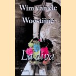 La diva: acta est fabula. Novelle *GESIGNEERD*
Wim van de Woestijne
€ 10,00