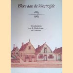 Blees aan de Westzijde, 1883-1983. Geschiedenis van de Molenbuurt te Zaandam
K. Woudt e.a.
€ 5,00