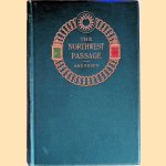 The North West Passage. Being the record of a voyage of exploration of the ship Gjöa 1903-1907. Volume 1 door Rolad Amundsen