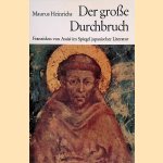 Der große Durchbruch. Franziskus von Assisi im Spiegel Japanischer Literatur. door Maurus Heinrichs