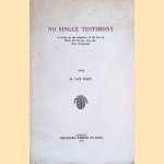 No Single Testimony. A Study on the Adoption of the Law of Deut. 19:15 par. into the New Testament
Hendrik van Vliet
€ 6,50