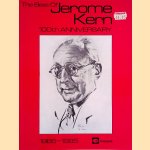 The Best of Jerome Kern - 100th anniversary door Edward - a.o. Lea