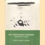 Het gras wordt groener. Meditatie in aktie
Thich Nhat Hanh
€ 5,00