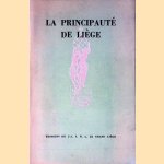 La Principauté de Liège. door Jean Lejeune