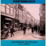 Kortenbosch. Geschiedenis van een wijk door G.Th. Langerak