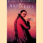 Art & Lies. A Piece for Three Voices and a Bawd door Jeanette Winterson