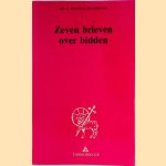 Zeven brieven over bidden door P. Penning de Vries