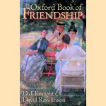 The Oxford Book of Friendship door D. J. Enright e.a.