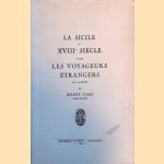 La Sicile au XVIIIe Siècle vue par Les Voyageurs Étrangers door Hélène Tuzet