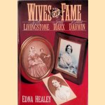 Wives of Fame: Mary Livingstone, Jenny Marx, Emma Darwin
Edna Healey
€ 9,00