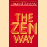 The Zen Way
Irmgard Schloegl
€ 11,00