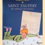 Saint Exupéry. Art, Writings and Musings door Nathalie des Vallières e.a.