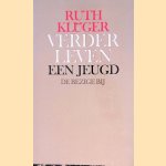 Verder leven. Een jeugd door Ruth Klüger