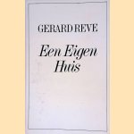 Een eigen huis door Gerard Reve