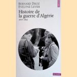 Histoire De La Guerre d'Algerie 1954-1962
Bernard Droz e.a.
€ 5,00