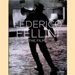 Federico Fellini: The Films door Tullio Kezich