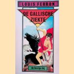 Gallische ziekte door Louis Ferron