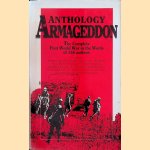 Anthology of Armageddon. The Complete First World War in the Words of 126 Authors door Bernard Newman e.a.