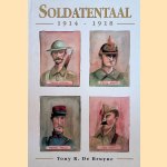 Soldatentaal 1914-1918. Soldatentaal der beligerenten uit de Eerste Wereldoorlog. Verklarend woordenboek gezegden, termen en uitdrukkingen uit het Duits, Engels, Frans en Vlaams
Tony R. de Bruyne
€ 45,00