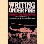 Writing under fire: Stories of the Vietnam War door Jerome Klinkowitz e.a.