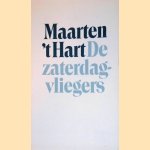 De zaterdagvliegers: verhalen door Maarten 't Hart