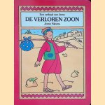 De verloren zoon. Een verhaal over Jezus door Jenno Sijtsma