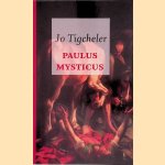 Paulus Mysticus door Jo Tigcheler