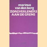 Zorgverleners aan de grens
Marinus van den Berg
€ 5,00