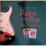 Christie's Rock and Pop Memorabilia door Peter Dogget e.a.