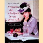 Vrouwen die schrijven leven gevaarlijk door Stefan Bollmann