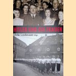 Hitler und die Frauen door Ulrike Leutheusser