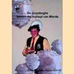 De cruysboghe binnen der vryheyt van Mierde. 375 jaar (en langer) Gilde St. Joris Hooge Mierde door J. van Gisbergen