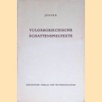 Vulgärgriechische Schattenspieltexte I door Hans Jensen