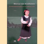 Marcus van Eindhoven. Een archeologische biografie van een middeleeuws kind
Nico Arts
€ 6,00