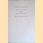 De omweg van het woord, Die overwegingen door Prof. dr. Cornelis Verhoeven