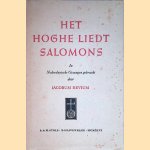 Het Hoghe Liedt Salomons In Nederduytsche Gesangen gebracht door Iacobum Revium door Jacobus Revius