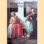 Lief, je bent zo ver van mij. Over schipper Govert van Oudekerke en zijn vrouw Mathilde omstreeks 1660 door Frans Messing