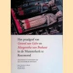 Het praalgraf van Gerard van Gelre en Margaretha van Brabant in de Munsterkerk te Roermond. Geschiedenis en restauratie van een uitzonderlijk monument
Harry Tummers e.a.
€ 20,00