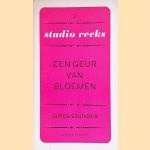 Een geur van bloemen door James Saunders